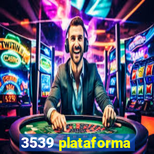 3539 plataforma